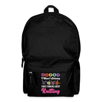 Knitting Knitter Sorry I Wasn't - Rucksack - Schwarz - Vorne
