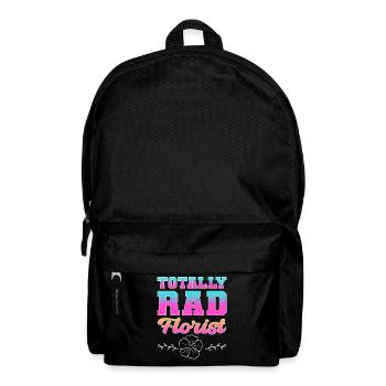 Totally Rad Florist Floristry Floral - Rucksack - Schwarz - Vorne