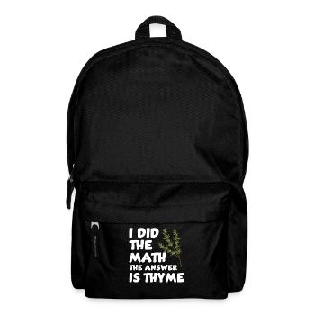Lustiges Thymian Spruch - Rucksack - Schwarz - Vorne