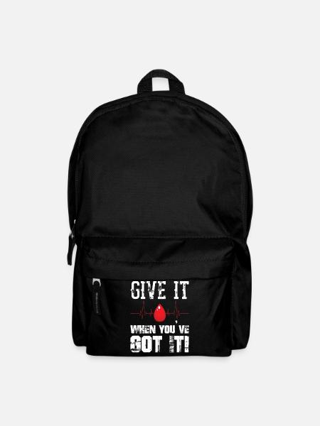 Give It When You ve Got It Blood Donor Donation - Rucksack - Schwarz