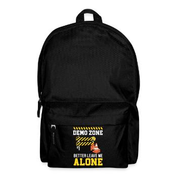 Demo Zone Better Leave Me Alone House Demolition - Backpack - black - Front