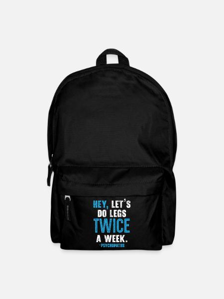 Hey, zweimal die Woche Beintraining im Fitnessstud - Rucksack - Schwarz
