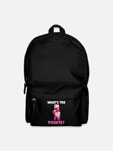 Was Ist The Pointe Ballett Ballerina Tänzerin - Rucksack - Schwarz