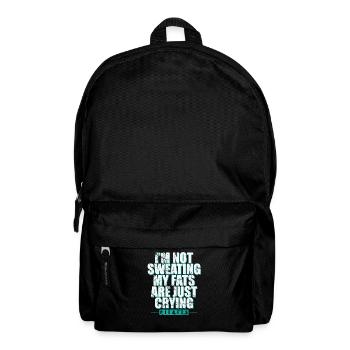 I'm not Sweating my Fats are just Crying Pilates - Rucksack - Schwarz - Vorne