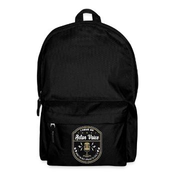Voice Actor I Have An Actor Voice And Opera Voice - Rucksack - Schwarz - Vorne