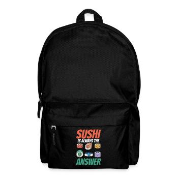 Sushi Ist Immer Die Antwort Liebhaber Essen Fan - Rucksack - Schwarz - Vorne