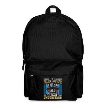 Police Officer It's A Police Officer Thing Sheriff - Backpack - black - Front