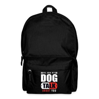 Mon chien et moi parlons de toi - Sac à dos - noir - Devant