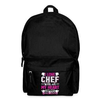 Chef I Love My Chef With All My Heart And Soul - Backpack - black - Front