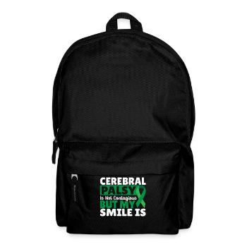 Cerebral Palsy Is Not Contagious My Smile Is - Backpack - black - Front