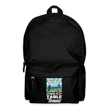 Some Go To Therapy Others Play Table Tennis Ping - Backpack - black - Front
