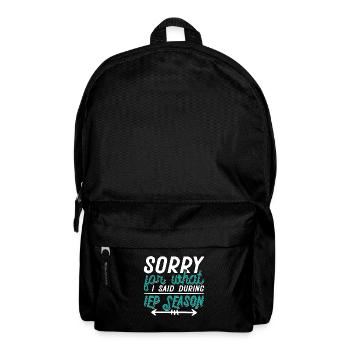 IEP Désolé pour ce que j’ai dit Éducateur accéléré enseignant - Sac à dos - noir - Devant