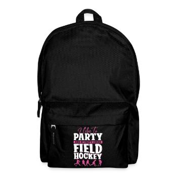 Field Hockey I Like To Party And - Backpack - black - Front