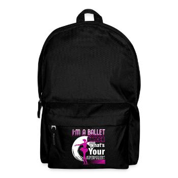 Ballet Dancer I'm A Ballet Dancer - Backpack - black - Front