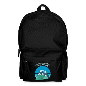 Mountaineers and Mountain Hiking, Mountains Hiking Saying - Backpack - black - Front