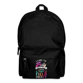 Field Hockey I Like To Party And - Backpack - black - Front
