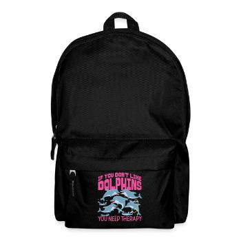 Dolphin If You Don't Like Dolphins - Backpack - black - Front