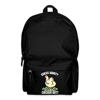 Funny Guess What? Chicken Butt! - Backpack - black - Front