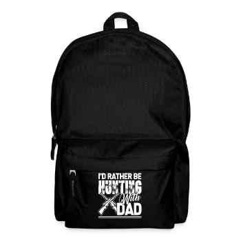 Hunting I'd Rather Be Hunting With Dad - Backpack - black - Front