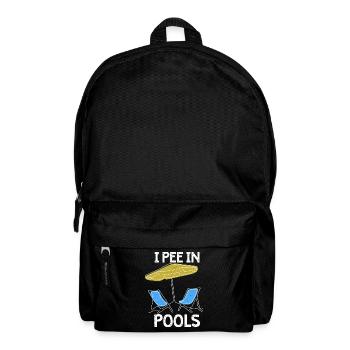 Ich Pinkle In Pools Lustige Witze Sarkastische - Rucksack - Schwarz - Vorne
