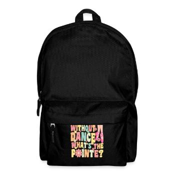 Groovy Ballerina Balletttänzerin Was ist die Point - Rucksack - Schwarz - Vorne