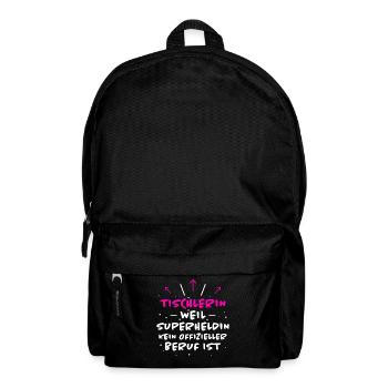 Tischlerin Spruch Schreinerin Tischlerin Geschenk - Rucksack - Schwarz - Vorne