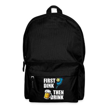 First Dink then drink Lustiges Pickleball Bier - Backpack - black - Front
