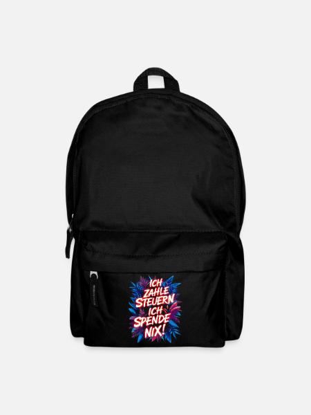Ich zahle Steuern, ich spende nix! lustiger Spruch - Rucksack - Schwarz