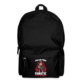 Pulled Pork Fanatic It's a Lifestyle Grilled Meat - Rucksack - Schwarz - Vorne