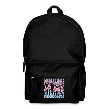 Mom Life Mom Motherhood Is My Ministry - Backpack - black - Front