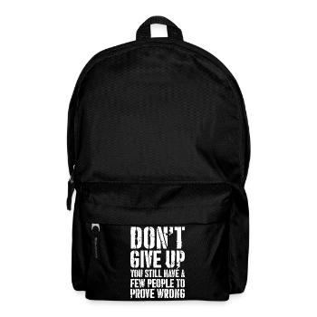 Don't give up you still have a few people - Backpack - black - Front