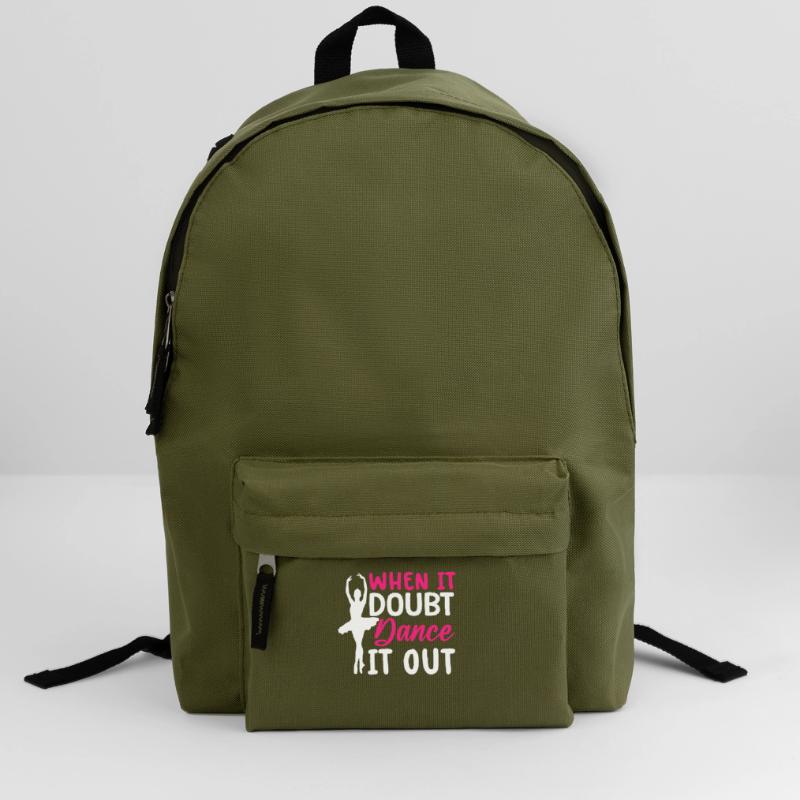 Ballet Dance Dancer When There Is Doubt Dance It Out Backpack