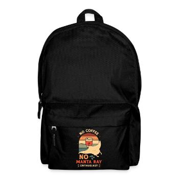 Manta Rays No Coffee No Marine Life Coffee Lover - Rucksack - Schwarz - Vorne