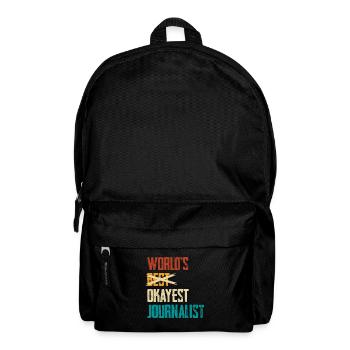 World's Okayest Journalist Humorous Saying - Backpack - black - Front