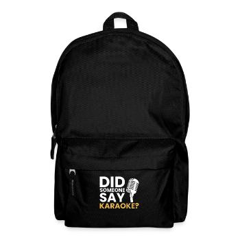Did someone say Karaoke, karaoke - Rucksack - Schwarz - Vorne