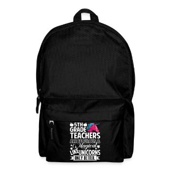 5th Grade Teacher 5th Grade Teachers Are Fabulous - Backpack - black - Front