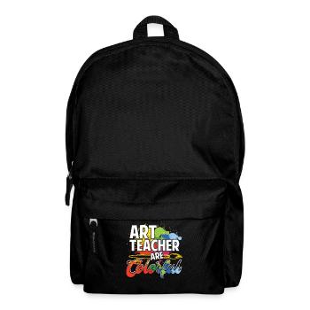 Art Teacher Art Teachers Are Colorful - Backpack - black - Front