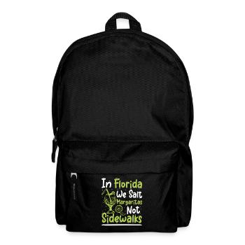 In florida we salt margaritas not sidewalks - Rucksack - Schwarz - Vorne