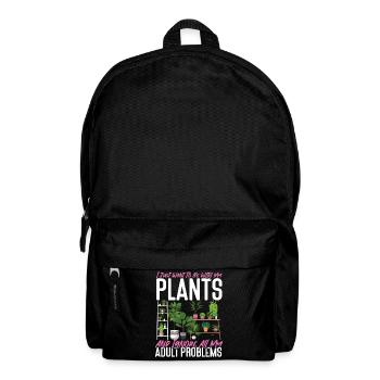 Plant Lover Gardening I Just Want - Backpack - black - Front
