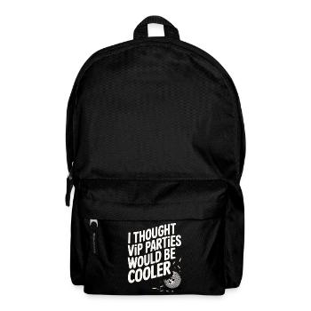 I Thought VIP Parties Would Be Cooler Ironie VIP - Rucksack - Schwarz - Vorne