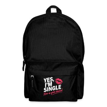 Yes I'm Single Now Is Your Chance Dating Singles - Backpack - black - Front