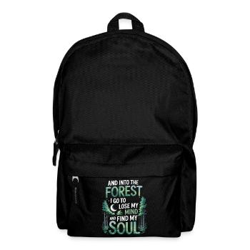 Into The Forest I Go To Lose My Mind Find My Soul - Backpack - black - Front