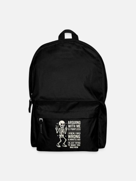 Streit Mit Mir Ist Sinnlos Humor Skelett - Rucksack - Schwarz