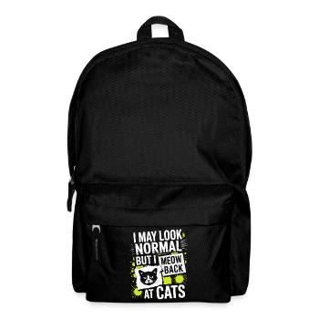 Chat Je peux avoir l’air normal Je miaule en retour aux chats - Sac à dos - noir - Devant