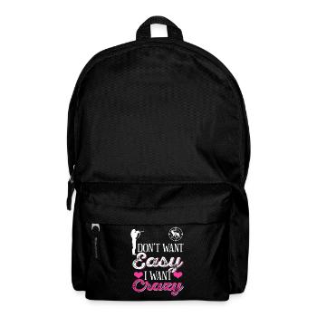 Don't Want Easy I Want Crazy Hunting Vibe - Backpack - black - Front