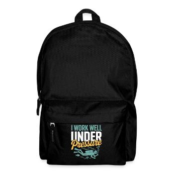 Taucher: I function well under pressure - Backpack - black - Front
