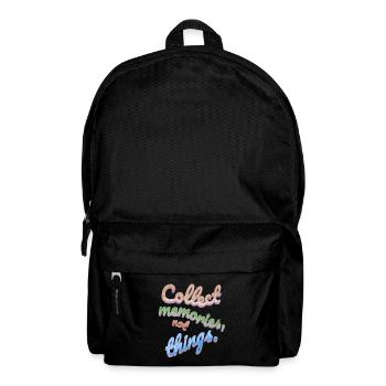 Collect Memories Not Things - Backpack - black - Front