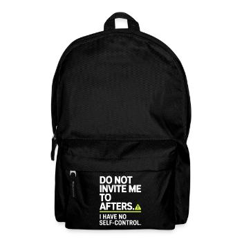 Do Not Invite Me To Afters Afterhour Club Feiern - Rucksack - Schwarz - Vorne