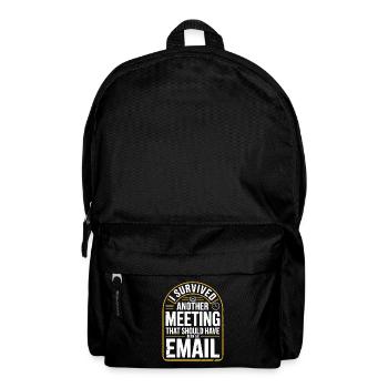 J’ai survécu à une autre réunion Email Home Office Office - Sac à dos - noir - Devant