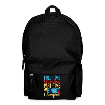 Bingo Game Full-Time Grandma Part-Time Bingo - Backpack - black - Front
